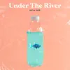 Saya Noé - Under the River - Single